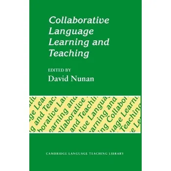 Kniha Collaborative Language Learning and Teaching - David Nunan