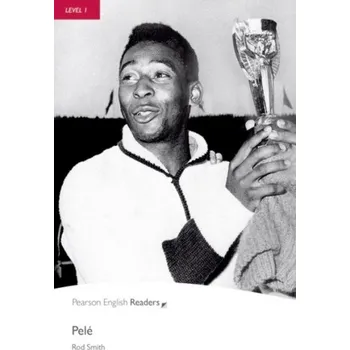 Anglický jazyk Pearson English Readers 1 Pele - Rod Smith