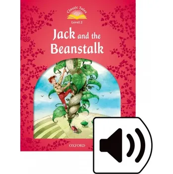 Anglický jazyk Classic Tales Second Edition Level 2 Jack and the Beanstalk + audio Mp3 - S. Arengo