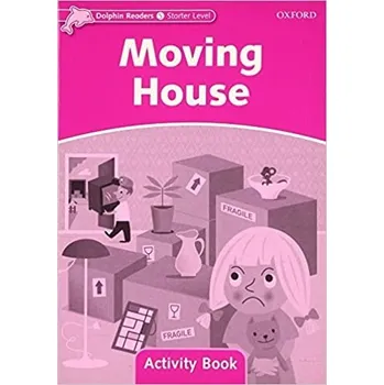 Anglický jazyk Dolphin Readers Starter Moving House Activity Book - TAYLOR, D.