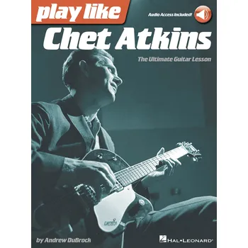 Play like Chet Atkins - The Ultimate Guitar Lesson Book - noty na kytaru 978649