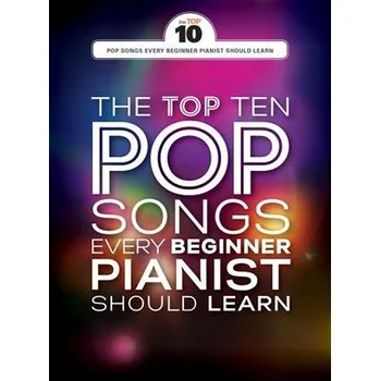 The Top Ten Pop Songs - Every Beginner Pianist Should Learn 1159231