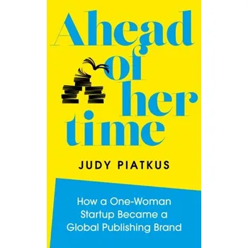 Literární biografie Ahead of Her Time - Piatkus, Judy