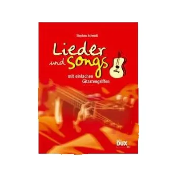 Lieder Songs mit einfachen Gitarrengriffen - Die schnsten Pop-Songs, Schlager und Volkslieder ohne Barr-Griffe 838592