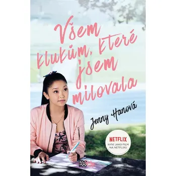 Recenze Všem klukům, které jsem milovala - Jenny Hanová (2021, brožovaná)