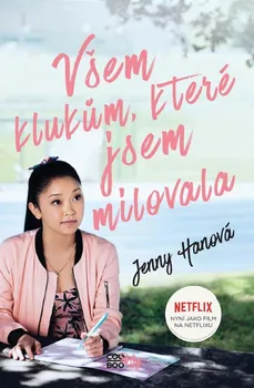 Všem klukům, které jsem milovala - Jenny Hanová (2021, brožovaná)