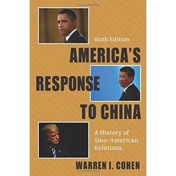 Učebnice America's Response to China - Cohen, Warren