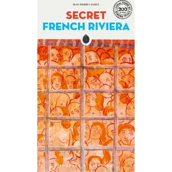 Cestování Secret French Riviera - Cassely Jean-Pierre [EN] (2019, Brožovaná, Jonglez)
