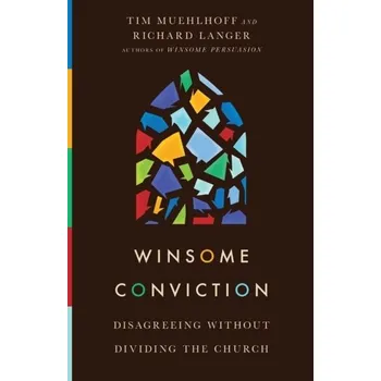 Winsome Conviction - Muehlhoff, Tim