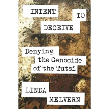 Intent to Deceive - Melvern, Linda