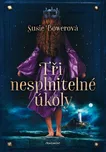 Tři nesplnitelné úkoly - Susie Bowerová…