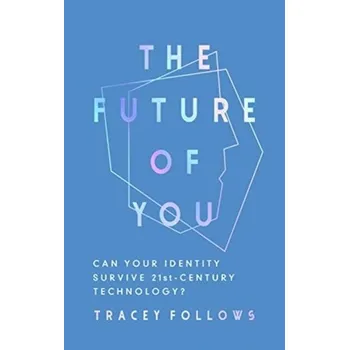 Osobní rozvoj The Future of You - Griffiths, John; Follows, Tracey