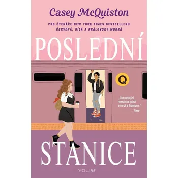 Poslední stanice - Casey McQuiston…