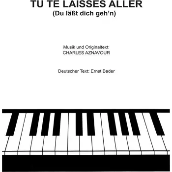 Tu te laisses aller (Du lt dich geh'n) - klavr a zpv 738279