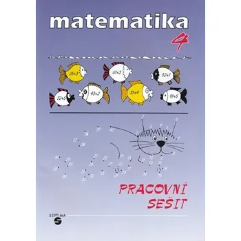 Matematika Matematika 4: Pro 4. ročník zvláštní školy: Pracovní sešit - Hana Slapničková (2007, brožovaná)