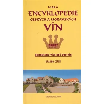 Malá encyklopedie českých a mor. vín II. - Branko Černý