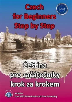 Český jazyk Czech for Beginners: Step by Step - Štěpánka Pařízková [EN] (2017, brožovaná)