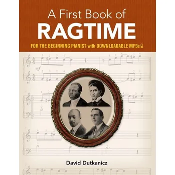 A First Book of Ragtime - 24 Arrangements for the Beginning Pianist with Downloadable MP3s - pro klavr 832315