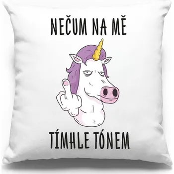 Dekorativní polštářek Vtipný polštářek Nečum na mě tímhle tónem, Barva Bílá, Velikost 40×40 cm, Canvas Polštářek Bezvatriko.cz 1034