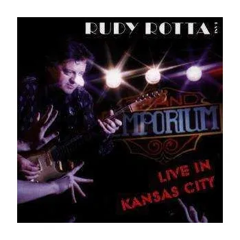 Zahraniční hudba CD Rudy Rotta Band: Live In Kansas City 2000