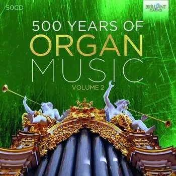 Zahraniční hudba 50CD Various: 500 Years Of Organ Music part 2 2020