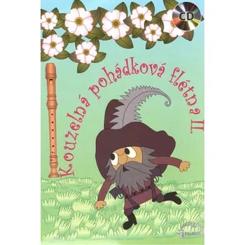 Kouzelná pohádková flétna II. + CD