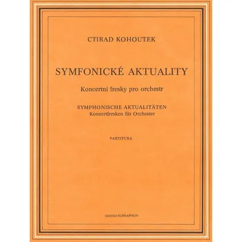 Symfonické aktuality (Koncertní fresky pro orchestr)