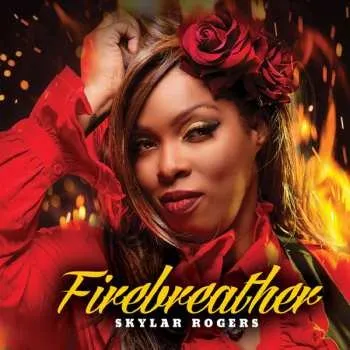 Zahraniční hudba CD Skylar Rogers: Firebreather 2021