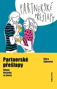 Partnerské přešlapy - Klára Sýkorová (2022, brožovaná)