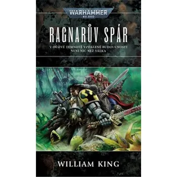 Kniha Ragnarův spár - William King