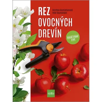 Rez ovocných drevín - Dorothea Baumjohannová