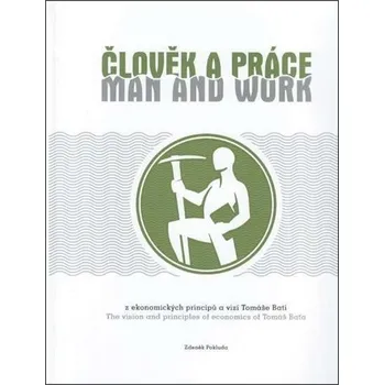 Člověk a práce / Man and work - Zdeněk Pokluda