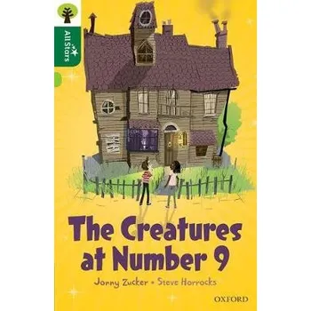 Cizí jazyk Oxford Reading Tree All Stars: Oxford Level 12 : The Creatures at Number 9 - Zucker, Jonny
