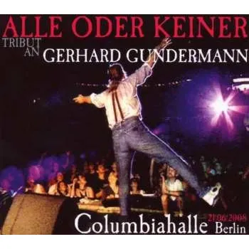 Zahraniční hudba 2CD Various: Alle Oder Keiner: Tribut An Gerhard Gundermann 2009