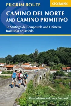 Camino del Norte and Camino Primitivo: To Santiago de Compostela and Finisterre from Irun or Oviedo - Dave Whitson, Laura Perazzoli [EN] (2019, brožovaná)