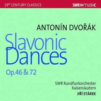 Zahraniční hudba CD Antonín Dvořák: Slavonic Dances Op. 46 & 72 2018