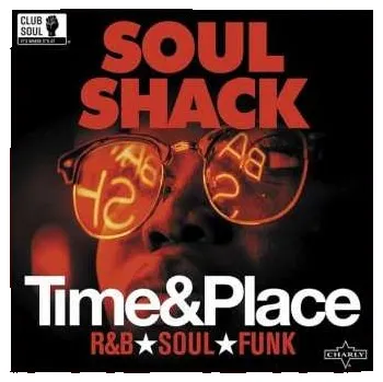 Zahraniční hudba LP Various: Soul Shack - Time & Place 2021 180g Vinyl