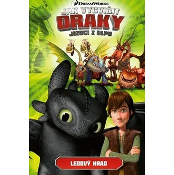 Jak vycvičit draky Ledový hrad