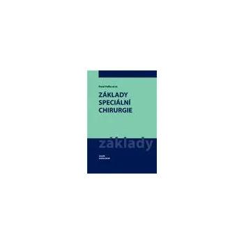 Základy speciální chirurgie