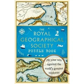 Royal Geographical Society Puzzle Book - Ltd, The Royal Geographical Society Enterprises a Joyce, Nathan