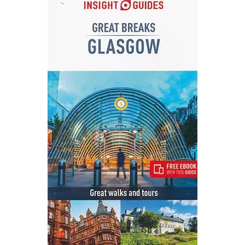Insight Guides vydavatelství průvodce Glasgow anglicky Great Breaks