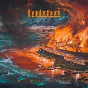 Zahraniční hudba CD Megaton Sword: Blood Hails Steel - Steel Hails Fire 2023