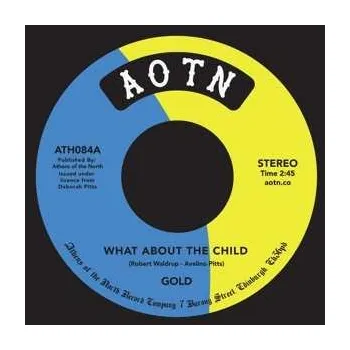 Zahraniční hudba SP GOLD: 7-what About The Child/now I Know 2020