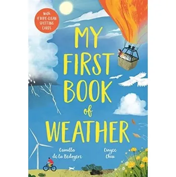 My First Book of Weather - Bedoyere, Camilla de la