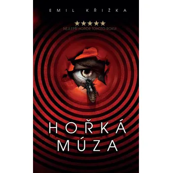 Hořká múza - Emil Křižka (2022, pevná)