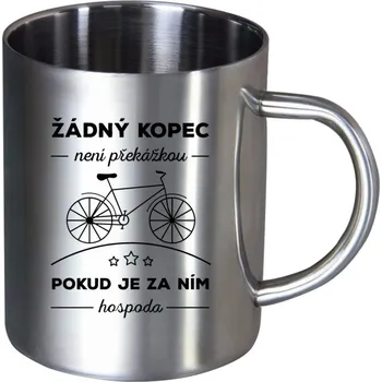 Nerezový hrnek Žádný kopec není překážkou, pokud je za ním hospoda