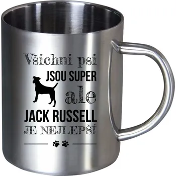 Nerezový hrnek Jack Russel je nejlepší
