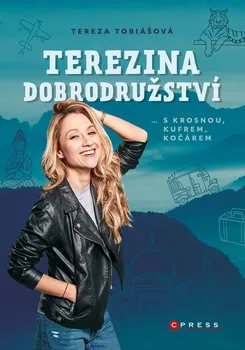 Literární cestopis Terezina dobrodružství: S krosnou, kufrem kočárem - Tereza Tobiášová (2022, brožovaná)