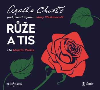 Růže a tis - Agatha Christie (čte Martin Preiss)