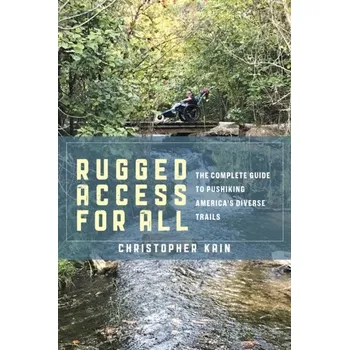 Encyklopedie Rugged Access for All - Kain, Christopher, author of "Rugged Access for All"